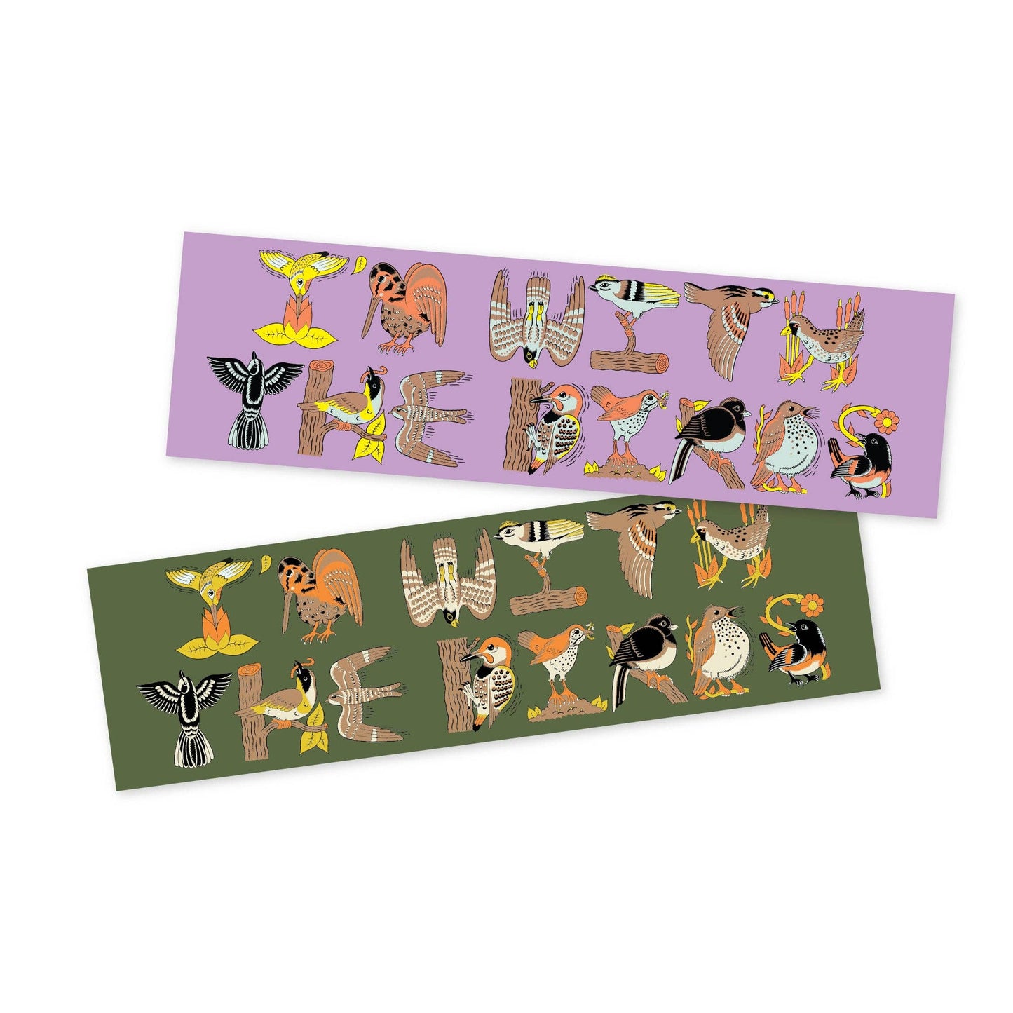 I'm With The Birds Jumbo Bumper Sticker