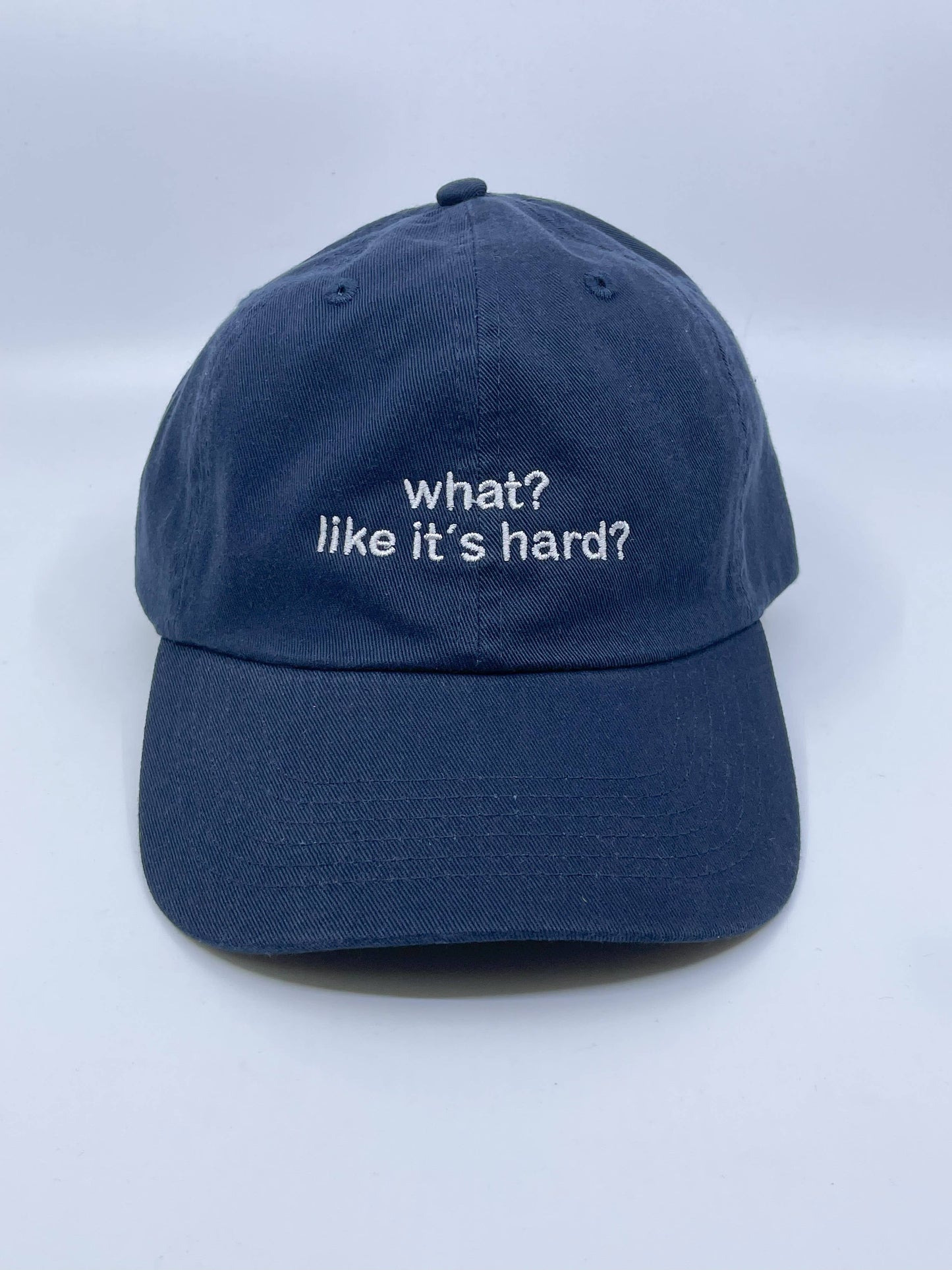 What? like it's hard? Embroidered Hat