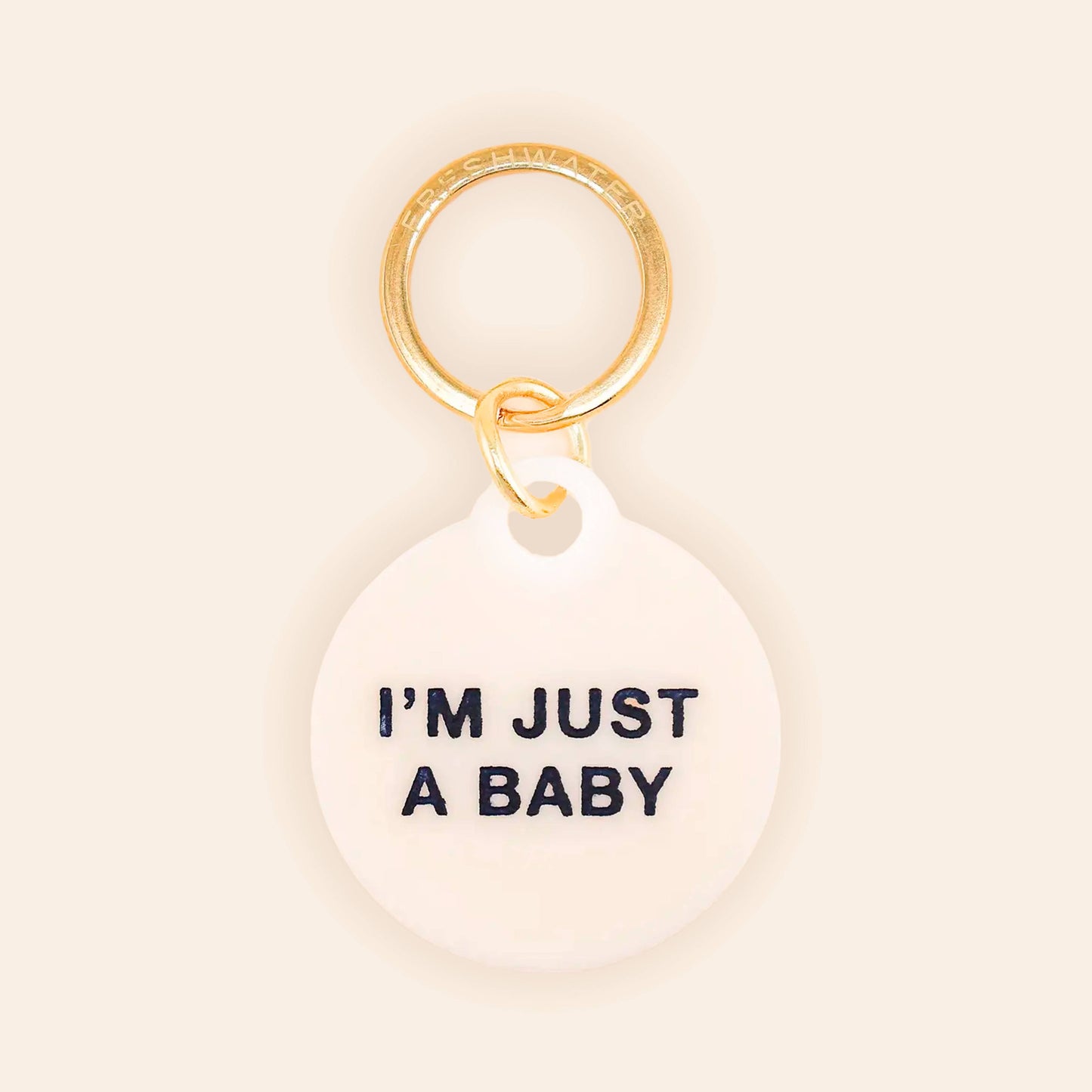 I'm Just A Baby Pet Tag