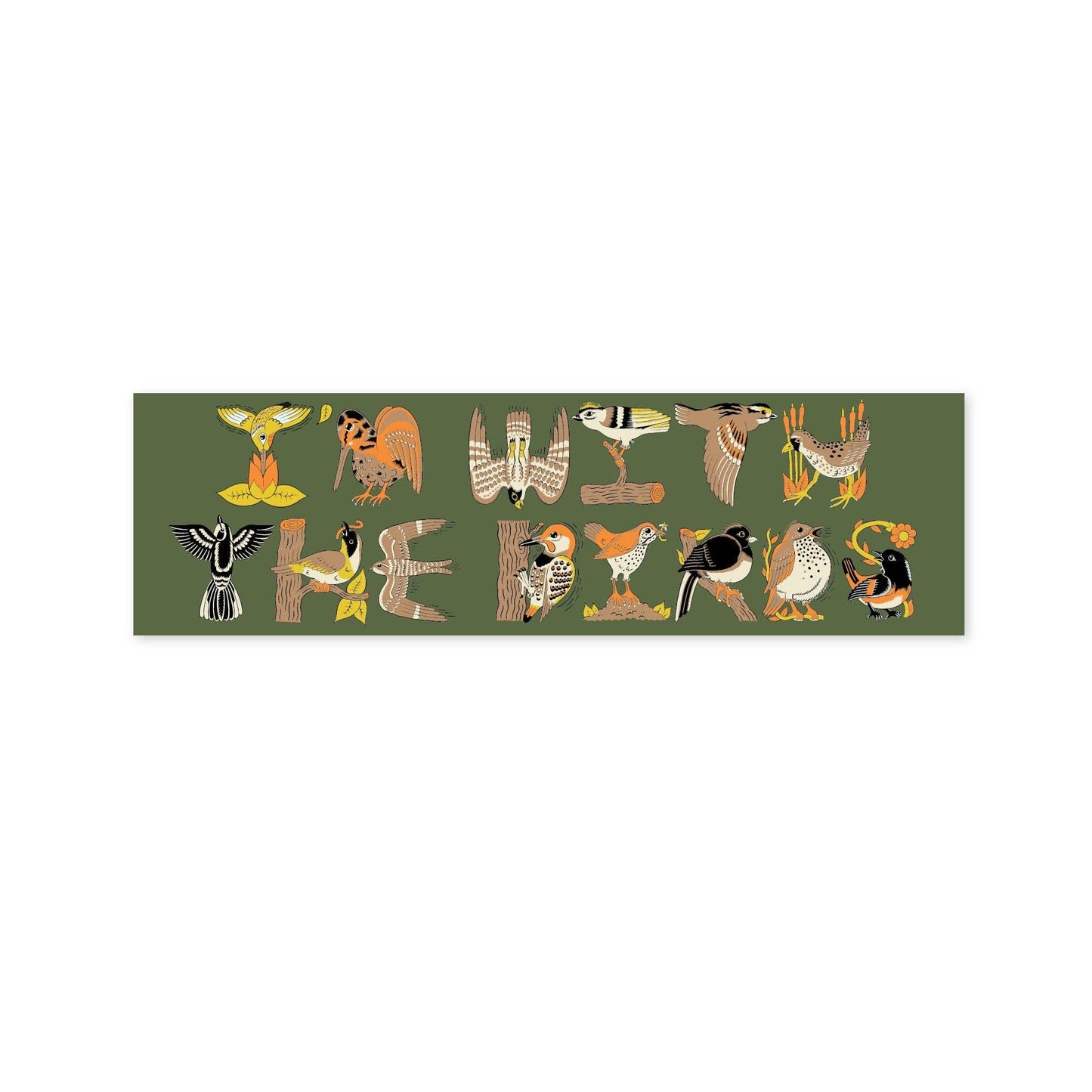I'm With The Birds Jumbo Bumper Sticker