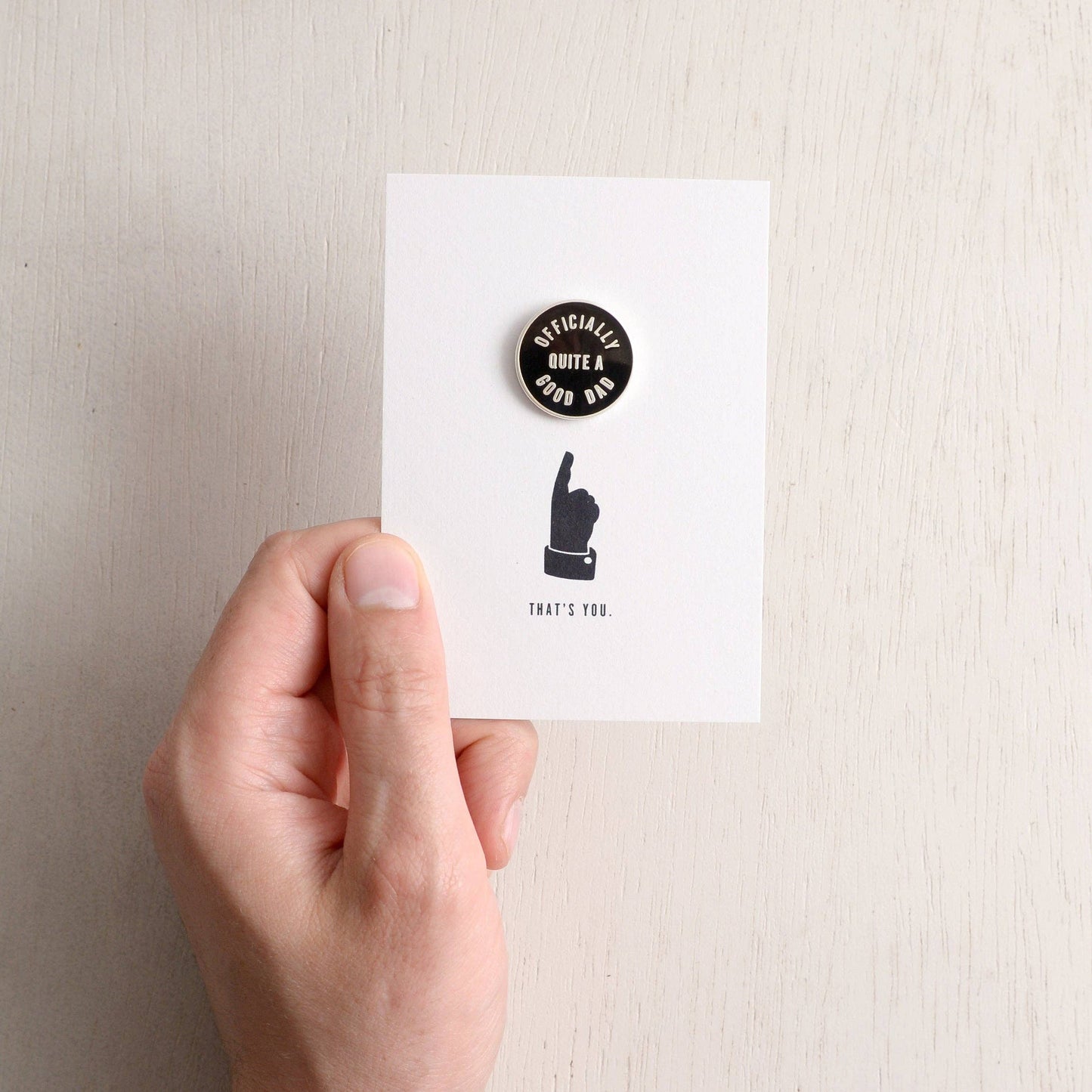 Officially Quite a Good Dad - Enamel Pin